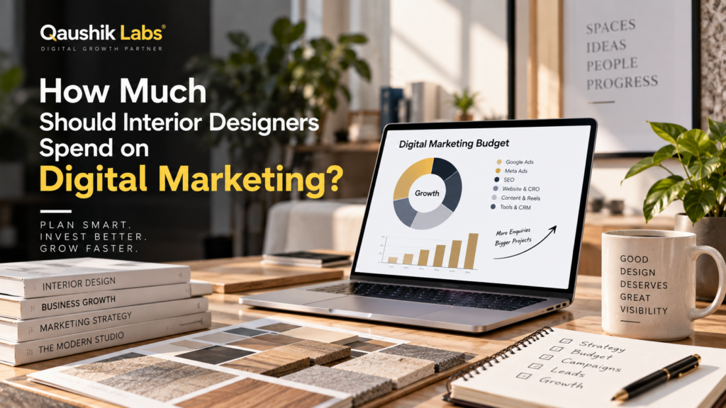 How Much Should Interior Designers Spend on Digital Marketing in 2026?