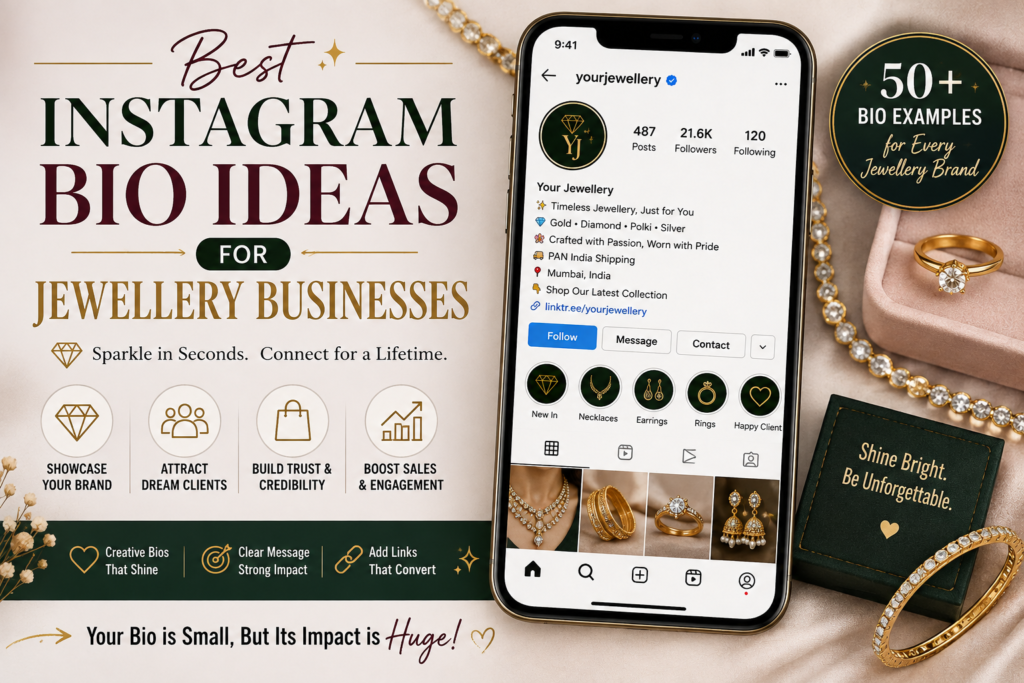 Jewellery Instagram Bio Ideas: 50+ Best Examples for 2026